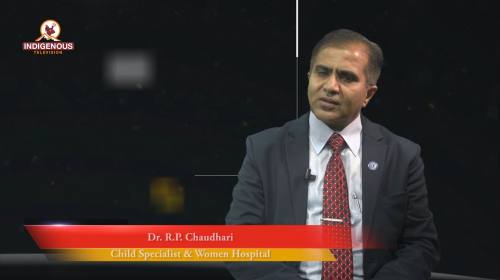 Dr. R .P Chaudhary (Child Specialist & Women) Hospital Health For All Episode  - 33